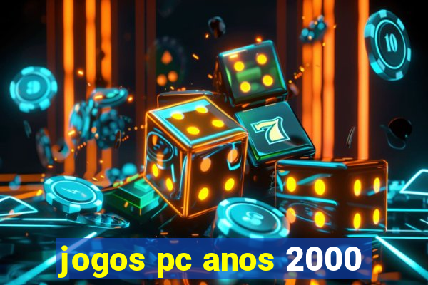 jogos pc anos 2000
